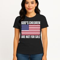 Gods Children Are Not For Sale Funny Political Womens T-Shirt
