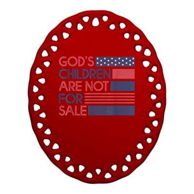 Gods Children Are Not For Sale Ceramic Oval Ornament