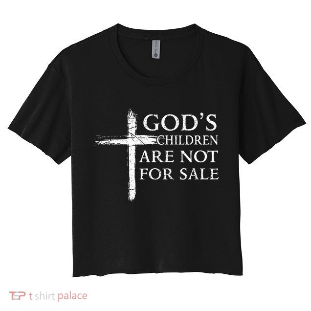 Gods Children Are Not For Sale Cross Christian Crop Top