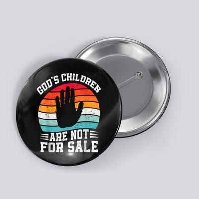 Gods Children Are Not For Sale End Human Trafficking Human Rights Button