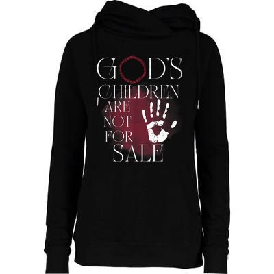 Gods Children Are Not For Sale For Children Family Womens Funnel Neck Pullover Hood