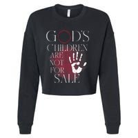 Gods Children Are Not For Sale For Children Family Cropped Pullover Crew