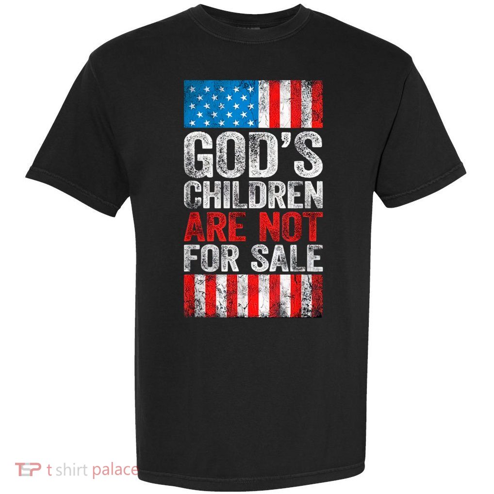 Gods Children Are Not For Sale Protect Children Garment-Dyed Heavyweight T-Shirt