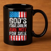 Gods Children Are Not For Sale Protect Children 11oz C Handle Ceramic Mug