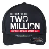 Gods Children Are Not For Sale Freedom For The Two Million Flexfit Unipanel Trucker Cap