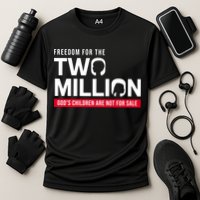 Gods Children Are Not For Sale Freedom For The Two Million Performance Shirt