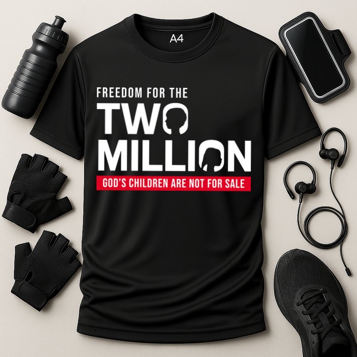 Gods Children Are Not For Sale Freedom For The Two Million Performance Shirt