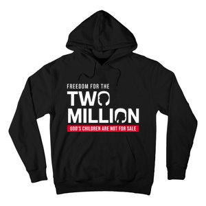 Gods Children Are Not For Sale Freedom For The Two Million Hoodie