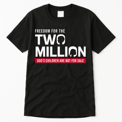 Gods Children Are Not For Sale Freedom For The Two Million Tall T-Shirt