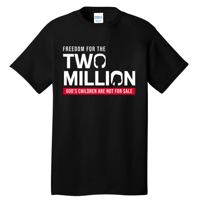 Gods Children Are Not For Sale Freedom For The Two Million Tall T-Shirt