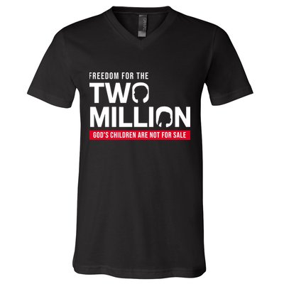 Gods Children Are Not For Sale Freedom For The Two Million V-Neck T-Shirt