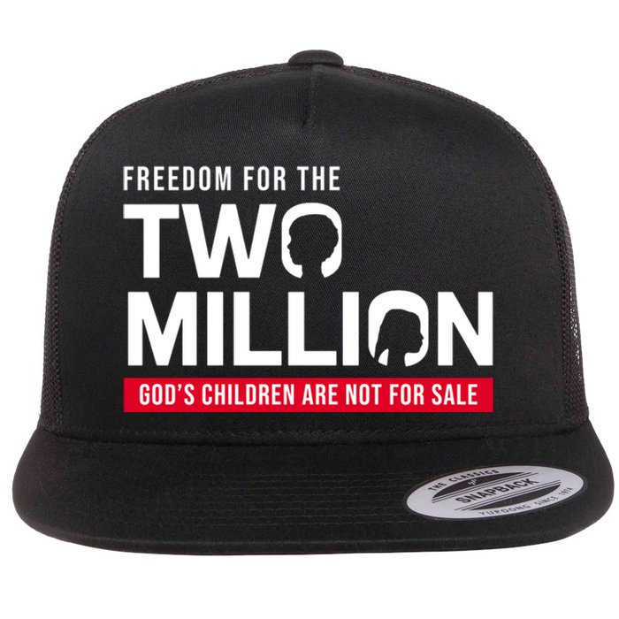 Gods Children Are Not For Sale Freedom For The Two Million Flat Bill Trucker Hat