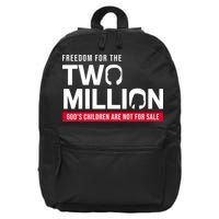 Gods Children Are Not For Sale Freedom For The Two Million 16 in Basic Backpack