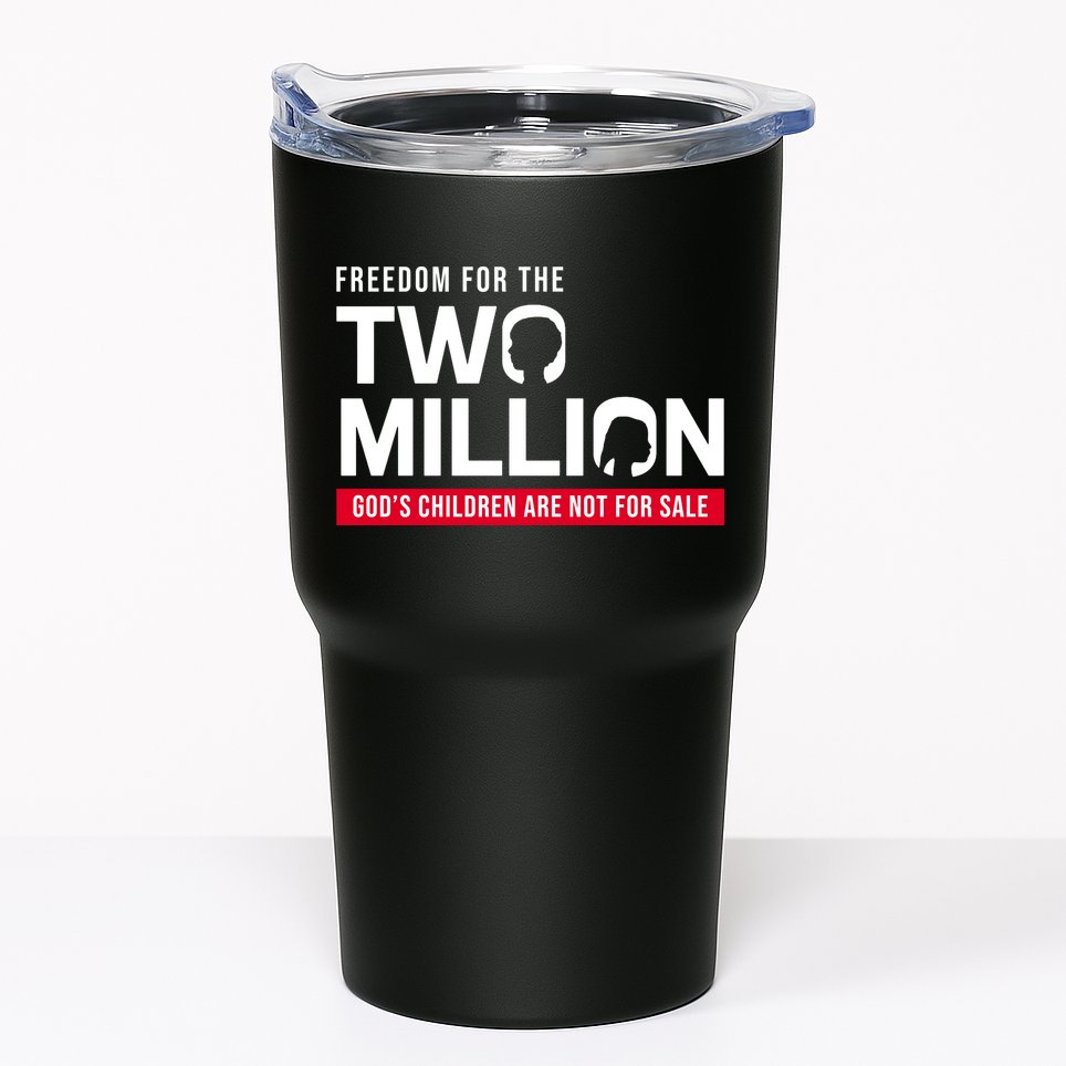 Gods Children Are Not For Sale Freedom For The Two Million Tumbler