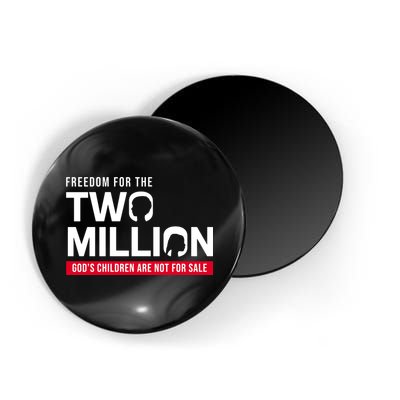 Gods Children Are Not For Sale Freedom For The Two Million Magnet