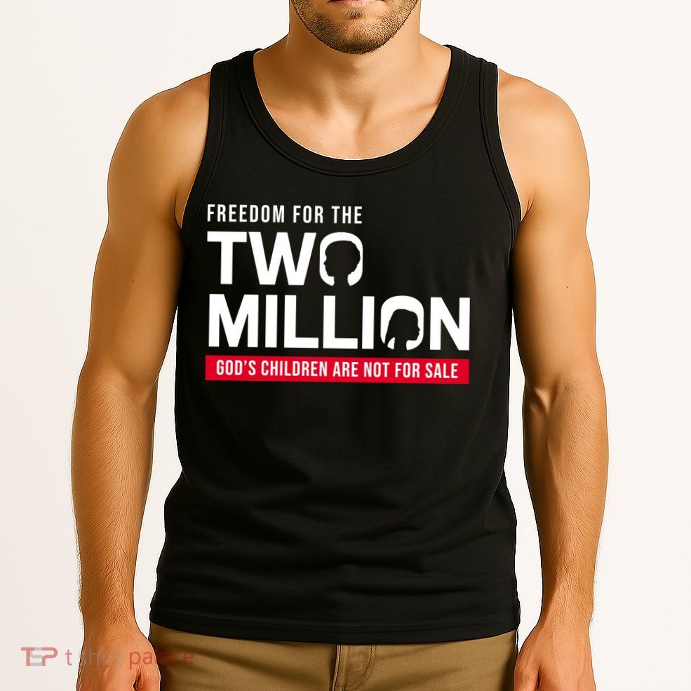 Gods Children Are Not For Sale Freedom For The Two Million Tank Top