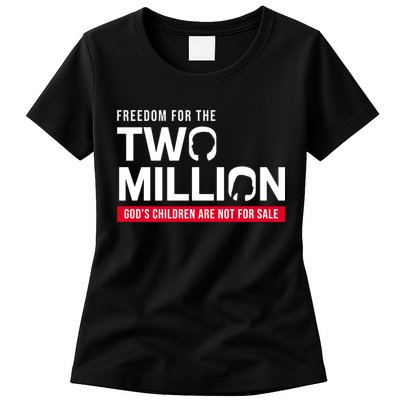 Gods Children Are Not For Sale Freedom For The Two Million Womens T-Shirt