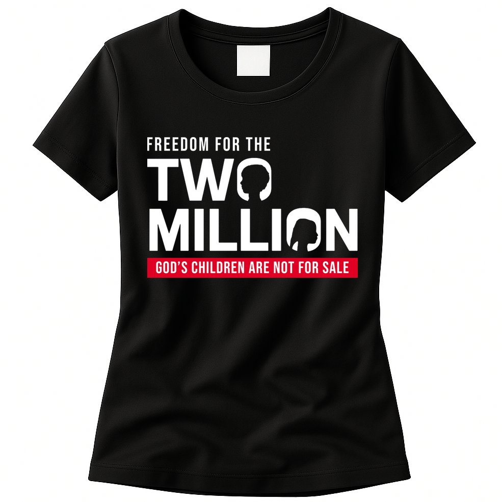 Gods Children Are Not For Sale Freedom For The Two Million Womens T-Shirt