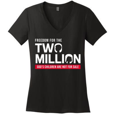 Gods Children Are Not For Sale Freedom For The Two Million Women's V-Neck T-Shirt
