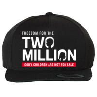 Gods Children Are Not For Sale Freedom For The Two Million Wool Snapback Cap