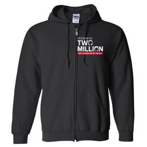 Gods Children Are Not For Sale Freedom For The Two Million Full Zip Hoodie