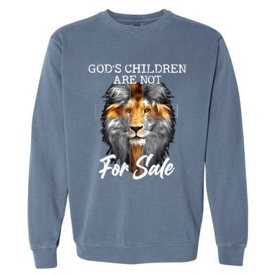 Gods Children Are Not For Sale Funny Quote Garment-Dyed Sweatshirt