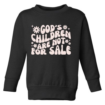 Gods Children Are Not For Sale Protect Children Toddler Sweatshirt