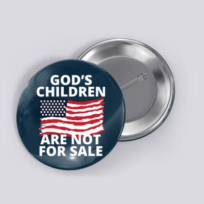 Gods Children Are Not For Sale Awareness Button