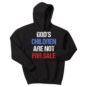 Gods Children Are Not For Sale Kids Hoodie