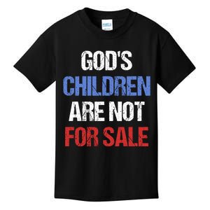 Gods Children Are Not For Sale Kids T-Shirt