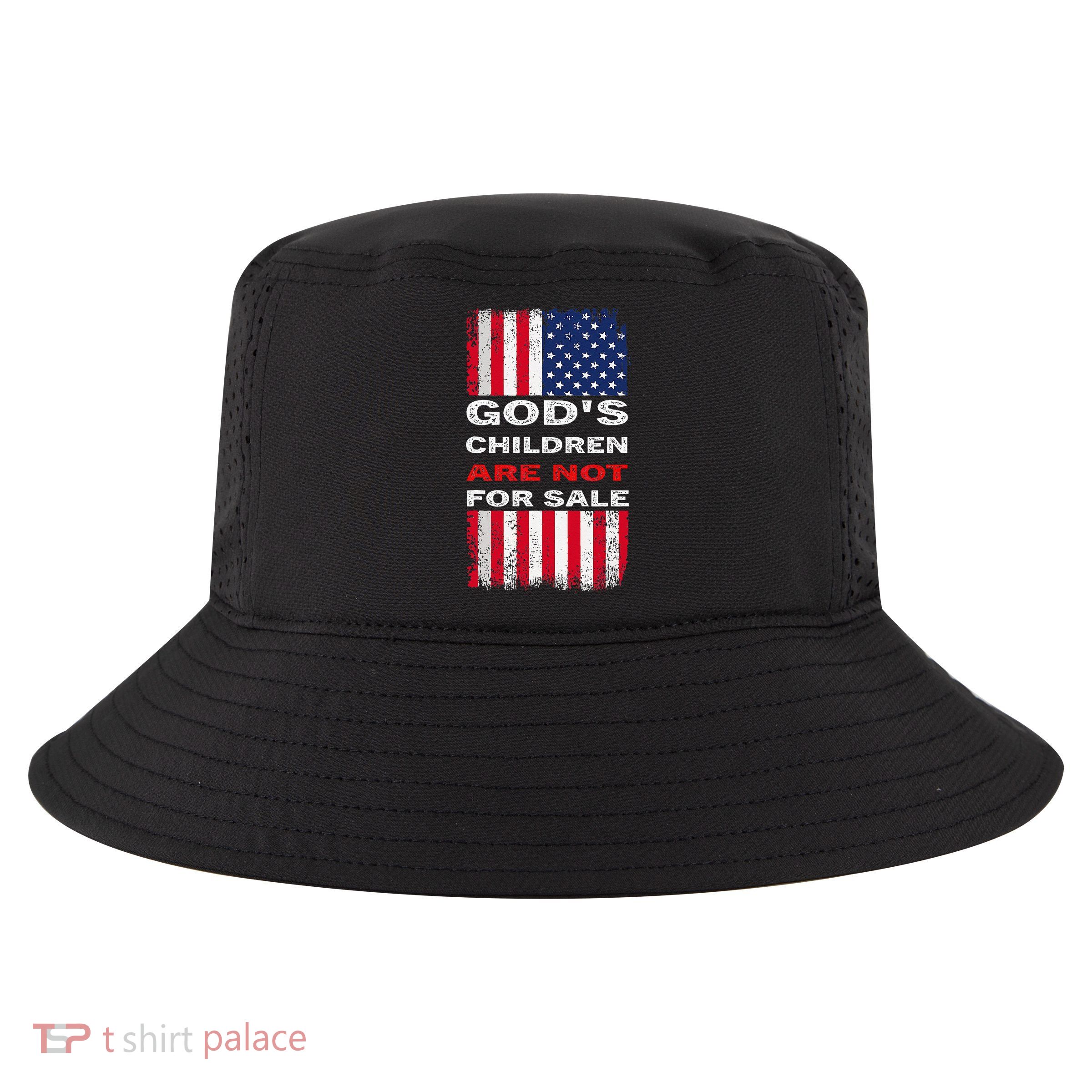 Gods Children Are Not For Sale American Flag Cool Comfort Performance Bucket Hat