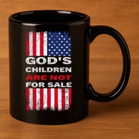 Gods Children Are Not For Sale American Flag 11oz C Handle Ceramic Mug