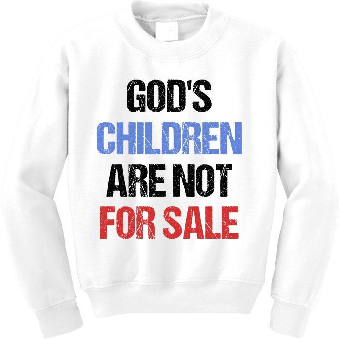 Gods Children Are Not For Sale Kids Sweatshirt