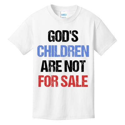 Gods Children Are Not For Sale Kids T-Shirt