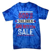 Gods Children Are Not For Sale Funny Tie-Dye T-Shirt