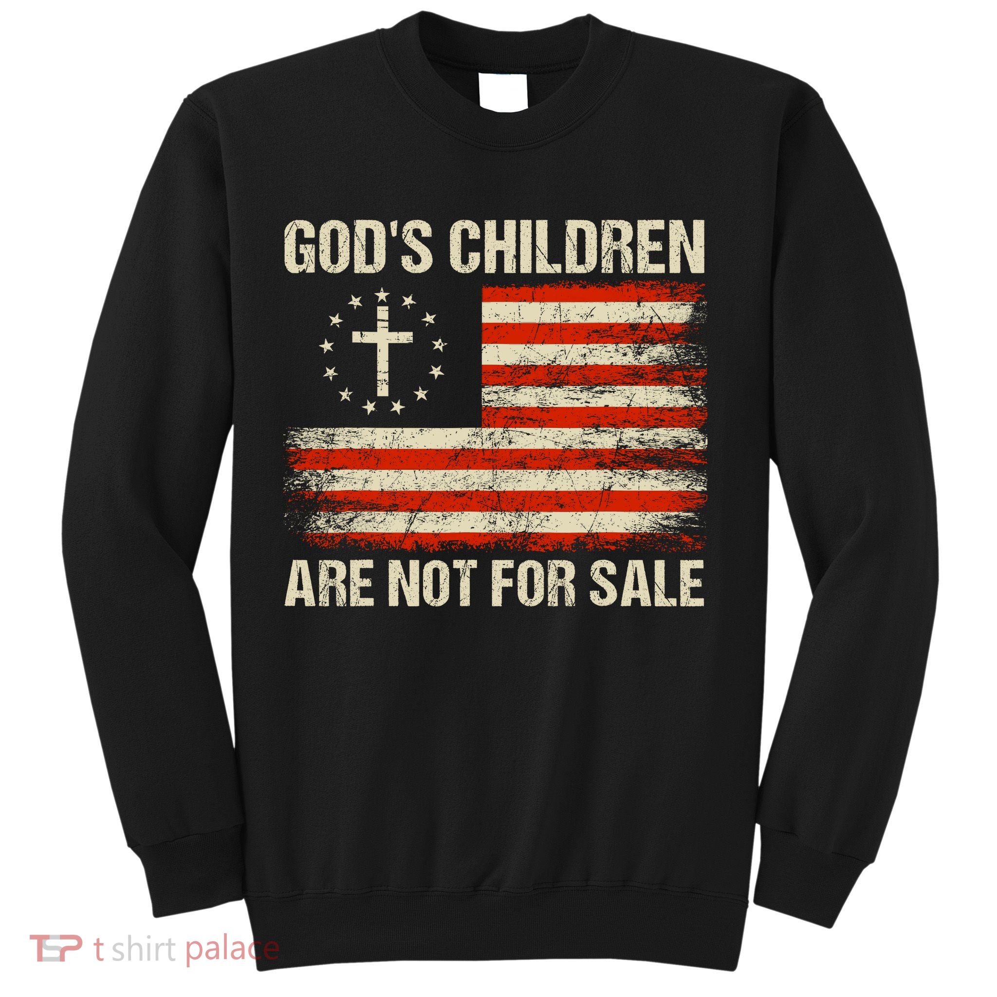 Gods Children Are Not For Sale Quote Gods Children Sweatshirt