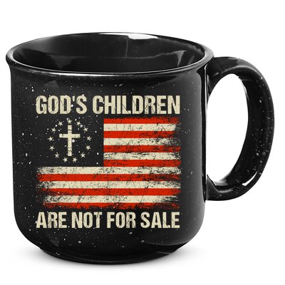 Gods Children Are Not For Sale Quote Gods Children 15oz Campfire Ceramic Mug