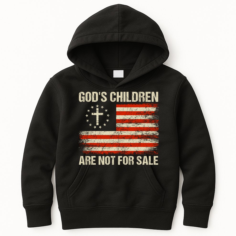 Gods Children Are Not For Sale Quote Gods Children Kids Hoodie
