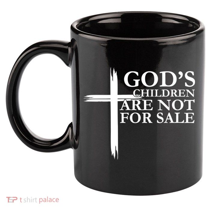 Gods Children Are Not For Sale Cross 11oz C Handle Ceramic Mug