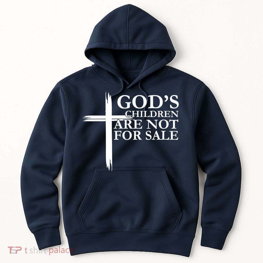 Gods Children Are Not For Sale Cross Hoodie