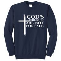 Gods Children Are Not For Sale Cross Tall Sweatshirt