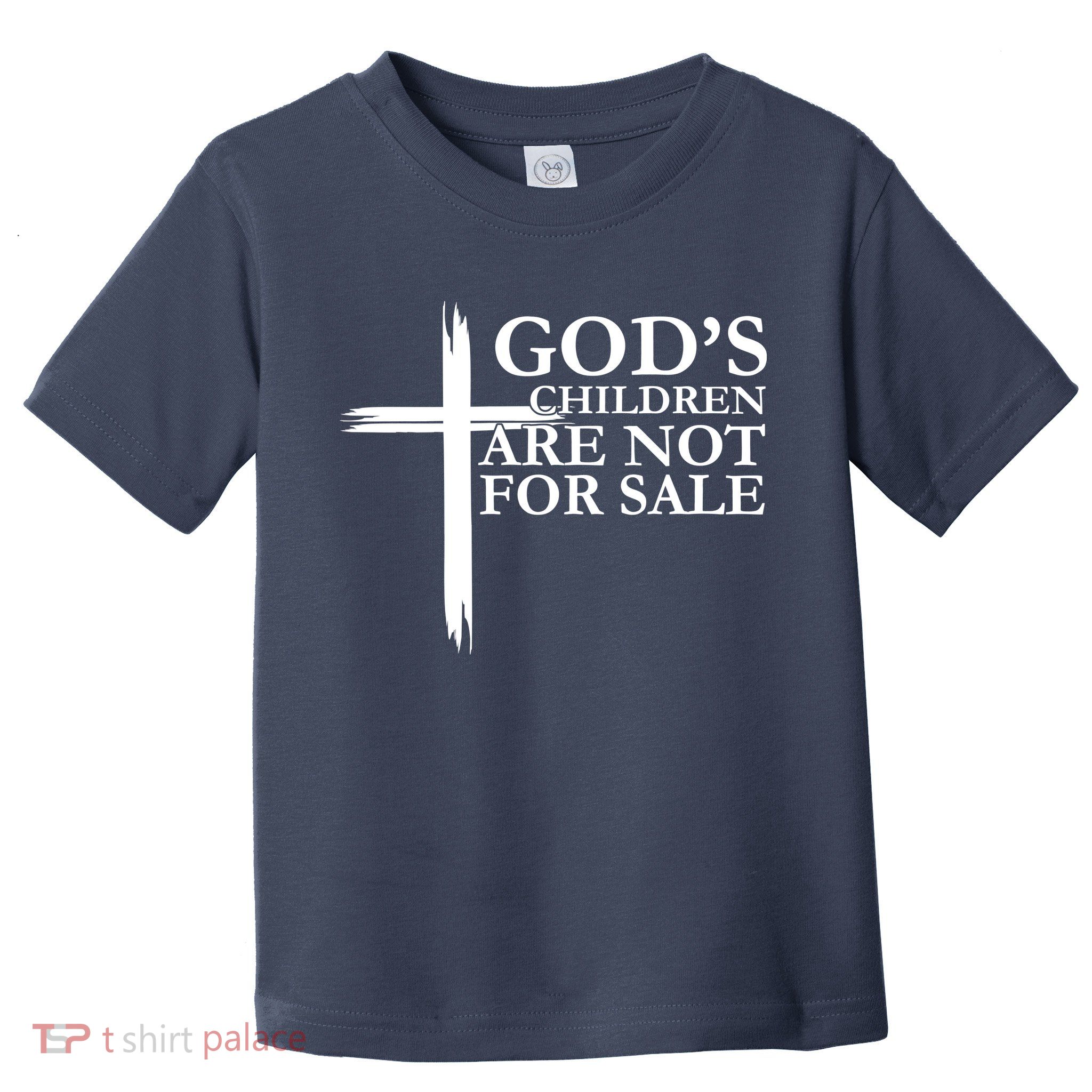 Gods Children Are Not For Sale Cross Toddler T-Shirt