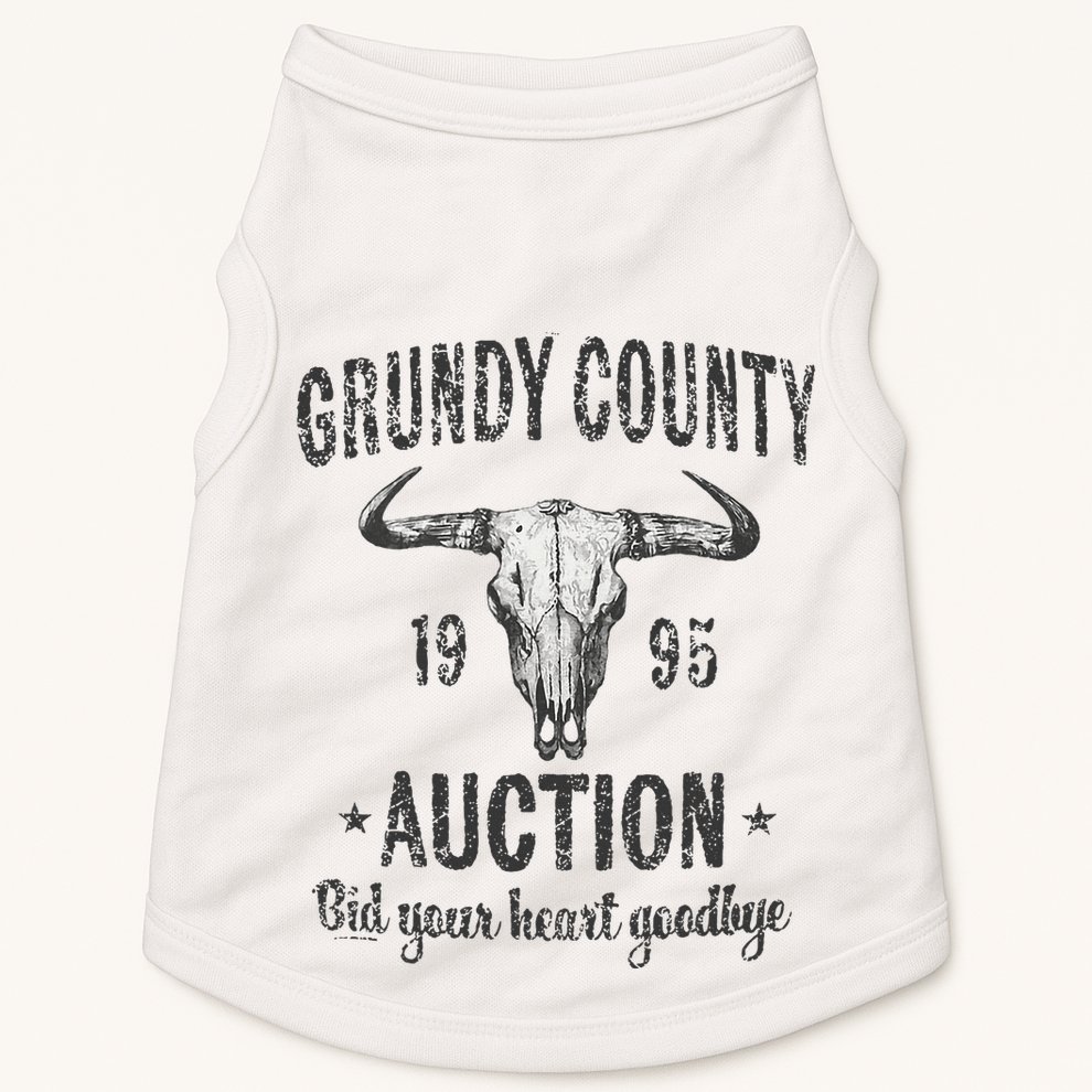 Grundy County Auction Bid Your Heart Goodbye Doggie Tank