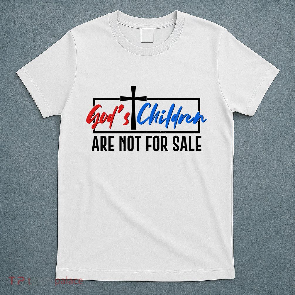 Gods Childrens Are Not For Sale T-Shirt
