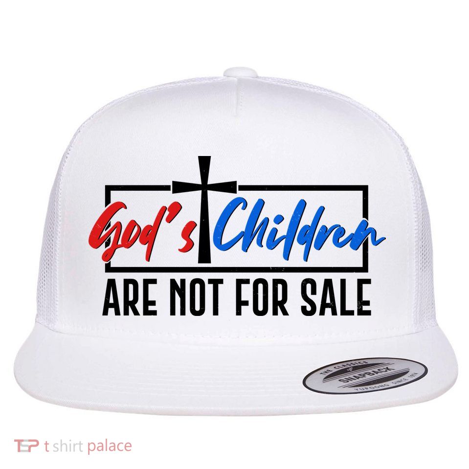 Gods Childrens Are Not For Sale Flatbill Hat
