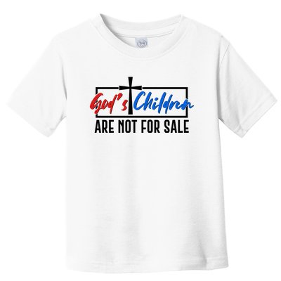 Gods Childrens Are Not For Sale Toddler T-Shirt