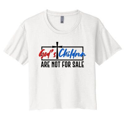 Gods Childrens Are Not For Sale Women's Crop Top Tee