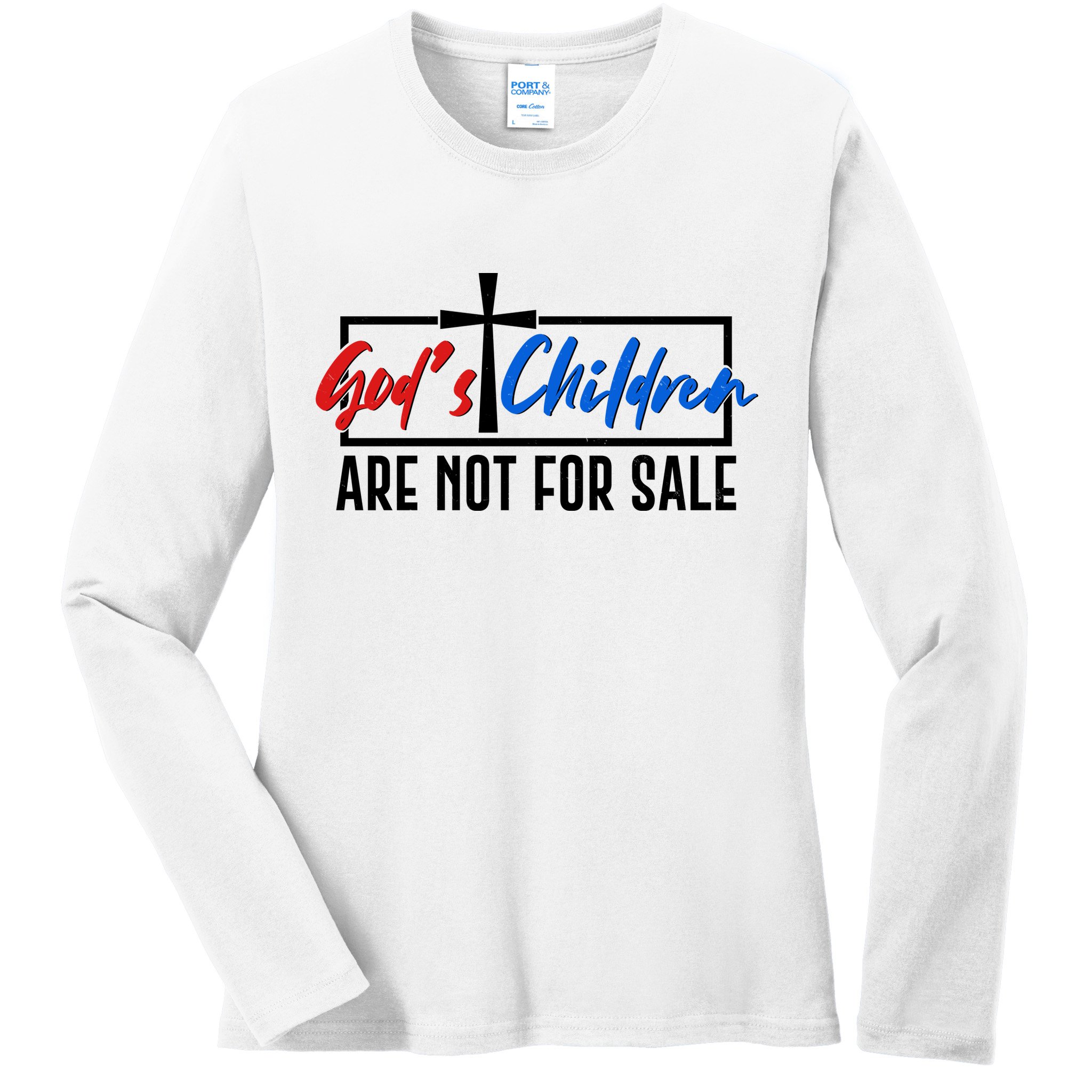Gods Childrens Are Not For Sale Ladies Long Sleeve Shirt