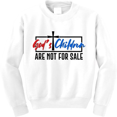 Gods Childrens Are Not For Sale Kids Sweatshirt