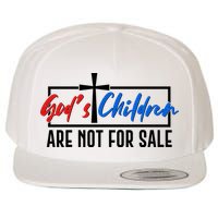 Gods Childrens Are Not For Sale Wool Snapback Cap